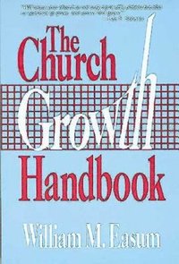 bokomslag The Church Growth Handbook