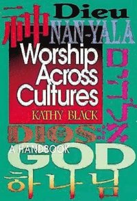 bokomslag Worship Across Cultures: A Handbook