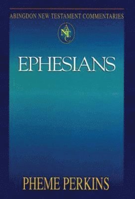 Abingdon New Testament Commentaries: Ephesians 1