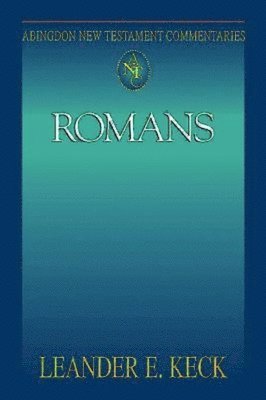 Leander E. Keck - Romans (Abingdon New Testament Commentaries), Häftad