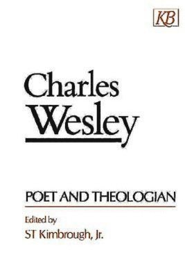 bokomslag Charles Wesley Poet and Theologian