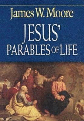 bokomslag Jesus' Parables of Life