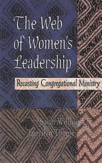 bokomslag The Web of Women's Leadership