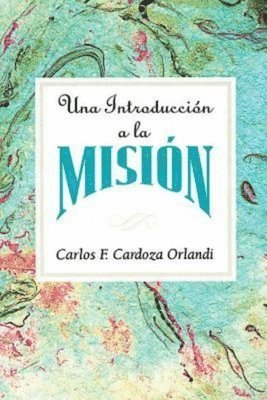 bokomslag Una Introducción a la Misión Aeth: An Introduction to Missions Spanish
