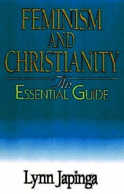 Lynn Japinga - Feminism and Christianity, Häftad