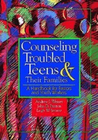 bokomslag Counselling Troubled Teens and Their Families