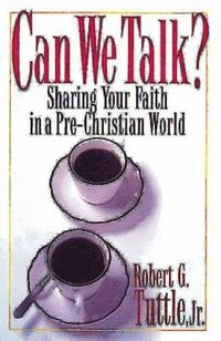 bokomslag Can We Talk?: Sharing Your Faith in a Pre-Christian World