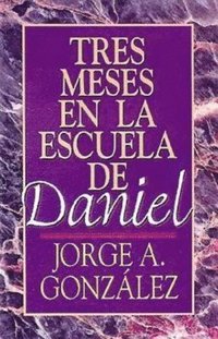 bokomslag Tres Meses en la Escuela de Daniel