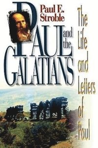 bokomslag Paul and the Galatians