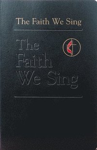 bokomslag The Faith We Sing Pew Edition with Cross and Flame