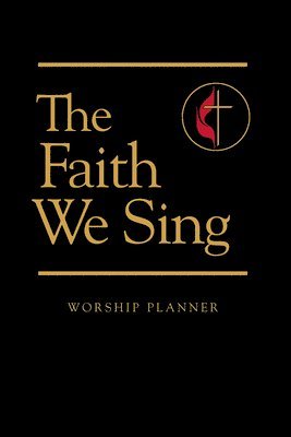 The Faith We Sing Worship Planner 1