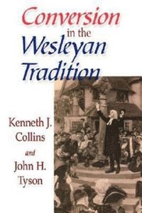 bokomslag Conversion in the Wesleyan Tradition