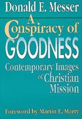 A Conspiracy of Goodness 1