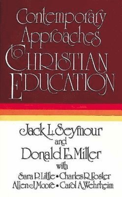 bokomslag Contemporary Approaches to Christian Education