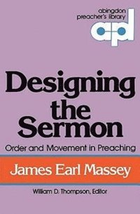 bokomslag Designing the Sermon