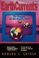 Howard A. Snyder - Earthcurrents, Inbunden