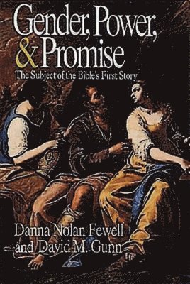 bokomslag Gender, Power, and Promise: The Subject of the Bible's First Story