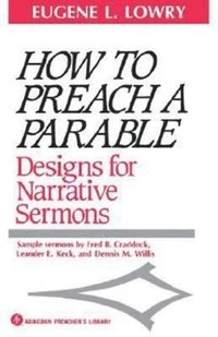 bokomslag How to Preach a Parable