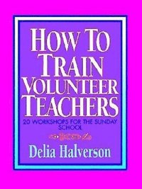bokomslag How to Train Volunteer Teachers