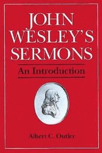 bokomslag John Wesley's Sermons: An Introduction