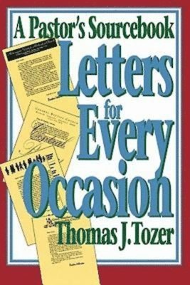 Thomas J. Tozer, Thomas Tozer, Tom Tozer - Letters for Every Occasion, Häftad