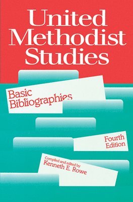 bokomslag United Methodist Studies: Basic Bibliographies, Fourth Edition