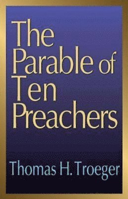 bokomslag The Parable of Ten Preachers