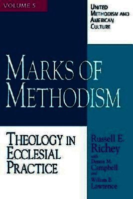 Dennis M. Campbell, Russell E. Richey - Marks of Methodism, Häftad