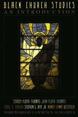 Stacey Floyd-Thomas, Juan Floyd-Thomas, Carol B. Duncan - Black Church Studies, Häftad