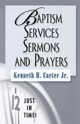 bokomslag Baptism Services, Sermons and Prayers