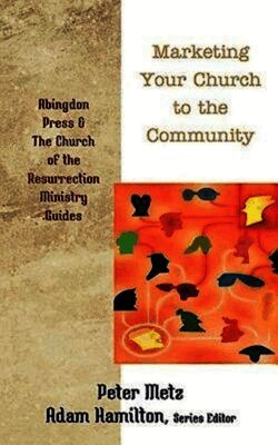 Peter Metz, Adam Hamilton - Marketing Your Church to the Community, Häftad