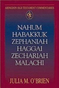 bokomslag Nahum, Habakkuk, Zephaniah, Haggai, Zechariah, Malachi