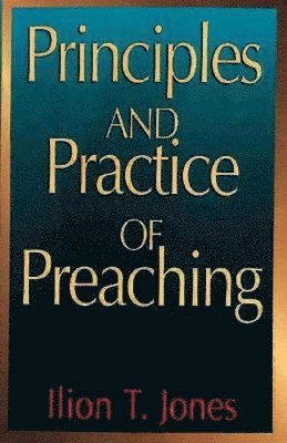Principles and Practice of Preaching