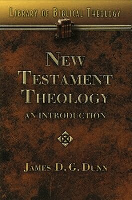 James D. G. Dunn - New Testament Theology, Häftad
