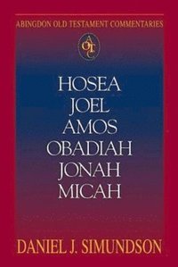 bokomslag Hosea, Joel, Amos, Obadiah, Jonah, Micah
