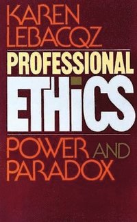 bokomslag Professional Ethics: Power and Paradox