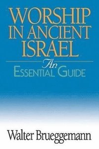 bokomslag Worship in Ancient Israel