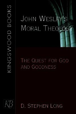 D. Stephen Long - John Wesley's Moral Theology, Häftad