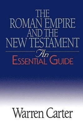 Roman Empire and the New Testament