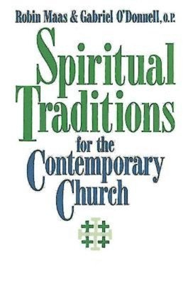 Spiritual Traditions for the Contemporary Church 1