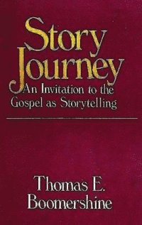 bokomslag Story Journey: An Invitation to the Gospel as Storytelling