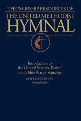 The Worship Resources of the United Methodist Hymnal 1