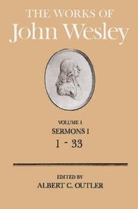 bokomslag The Works of John Wesley Volume 1