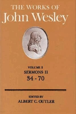 John Wesley, W. Reginald; Heitzenrater Ward - Sermons 34-70, Inbunden