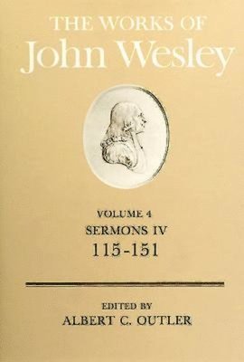 John Wesley, Albert C. Outler, Albert Cook Outler, Albert C Outler, W. Reginald; Heitzenrater Ward - Sermons, 115-151, Inbunden
