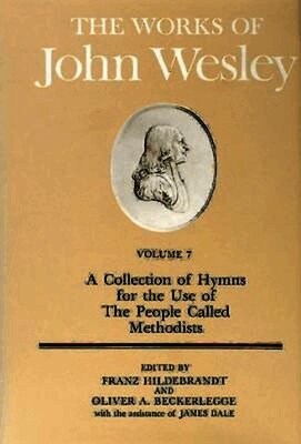 John Wesley, W. Reginald; Heitzenrater Ward - Collection of Hymns for the Use of the People Called Methodists, Inbunden