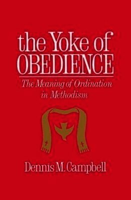 Dennis M. Campbell - Yoke of Obedience, Häftad