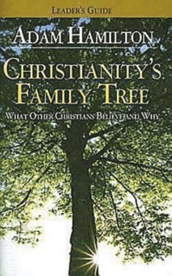 bokomslag Christianity's Family Tree Leader's Guide