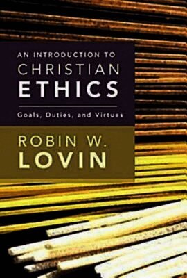 Robin W. Lovin - Introduction to Christian Ethics, Häftad