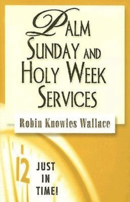 bokomslag Palm Sunday and Holy Week Services